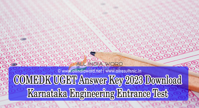 COMEDK UGET Solution Key 2023 Download Karnataka